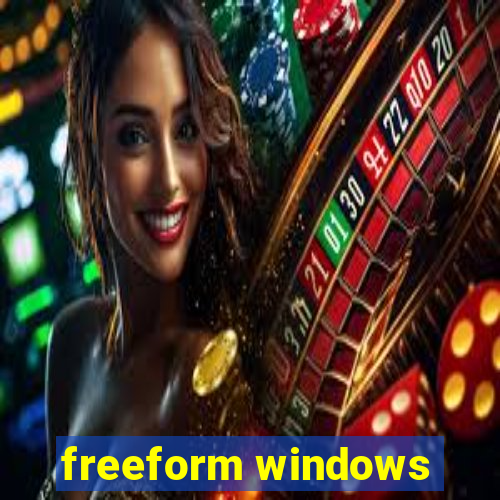 freeform windows